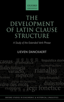 The Development of Latin Clause Structure