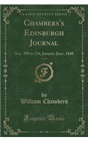 Chambers's Edinburgh Journal, Vol. 9: Nos. 209 to 234, January-June, 1848 (Classic Reprint)