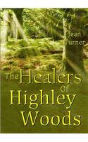 Healers Of Highley Woods