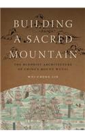 Building a Sacred Mountain