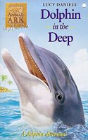 Dolphin in the Deep: (Animal Ark)