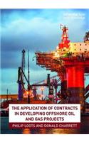 The Application of Contracts in Developing Offshore Oil and Gas Projects