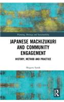 Japanese Machizukuri and Community Engagement