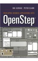 Developing Business Applications with Openstep(tm)