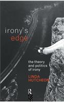 Irony's Edge: The Theory and Politics of Irony