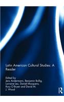 Latin American Cultural Studies: A Reader