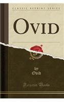 Ovid (Classic Reprint)