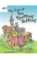 Rigby Star Independent White Reader 3 The Tale of Sir Spiffing Biffing