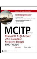 MCITP Developer: Microsoft SQL Server 2005 Database Solutions Design Study Guide (Exam 70-441)(English)