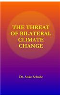 Threat of Bilateral Climate Change