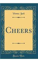 Cheers (Classic Reprint)