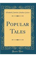Popular Tales (Classic Reprint)