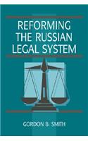 Reforming the Russian Legal System