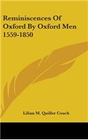 Reminiscences Of Oxford By Oxford Men 1559-1850
