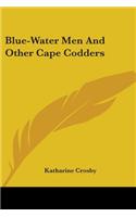 Blue-Water Men and Other Cape Codders
