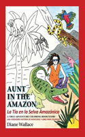 Aunt in the Amazon - La Tia en la Selva Amazónica
