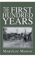 The First Hundred Years