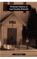 Pictorial History of Lee County Schools
