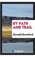 By Path and Trail