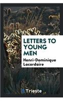 Letters to Young Men