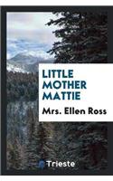 Little Mother Mattie