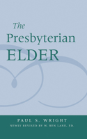 Presbyterian Elder, Newly Revised