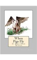 When Pigs Fly