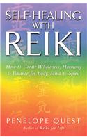 Self-Healing With Reiki: How to Create Wholeness, Harmony and Balance for Body, Mind and Spirit