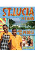 St Lucia: The Land and the People