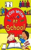 I Can Write: At School