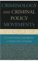 Criminology and Criminal Policy Movements