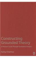 Constructing Grounded Theory: A Practical Guide through Qualitative Analysis(Introducing Qualitative Methods Series)