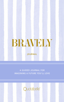 Bravely Journal