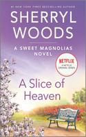 A Slice of Heaven: (2 Sweet Magnolias Novel)