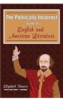 Politically Incorrect Guide to English and American Literature