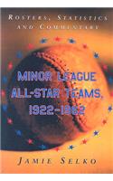 Minor League All-Star Teams, 1922-1962: Rosters, Statistics and Commentary(English)