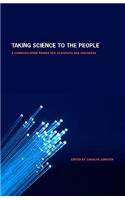 Taking Science to the People: A Communication Primer for Scientists and Engineers(English)