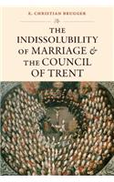Indissolubility of Marriage and the Council of Trent
