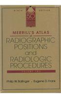 Merrill's Atlas of Radiographic Positions and Radiologic Procedures - Volume 2