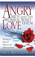 Angry Men and the Women Who Love Them
