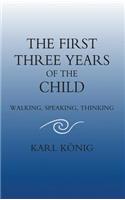 First Three Years of the Child