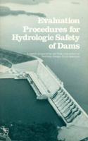 Evaluation Procedures for Hydrologic Safety of Dams