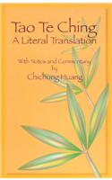 Tao Te Ching: A Literal Translation