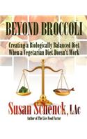 Beyond Broccoli