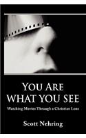 You Are What You See