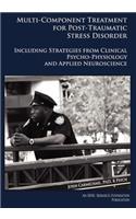 Multi-Component Treatment Manual for Post-Traumatic Stress Disorder