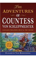 The Adventures of Countess Von Schleppmeister
