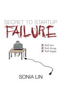 Secret to Startup Failure