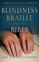Blindness, Braille and the Bible: A Christian Home Education Curriculum