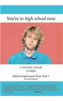 You're in High School Now: Julian's Sophomore Year, Part 1